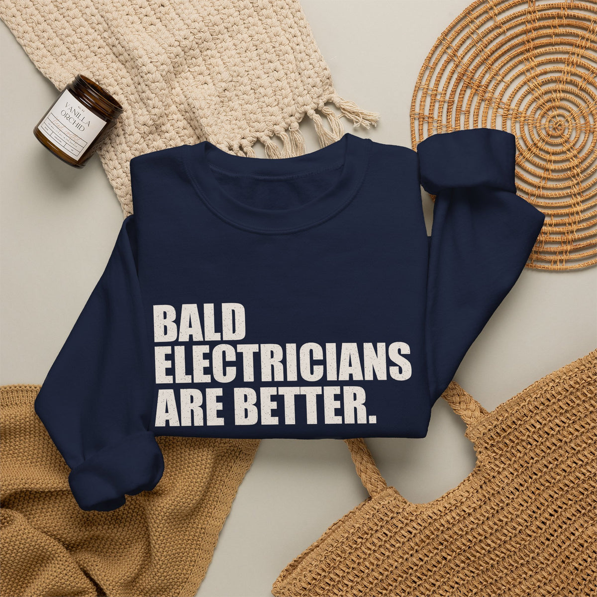 Bald Electricians Are Better Unisex Crewneck Sweatshirt