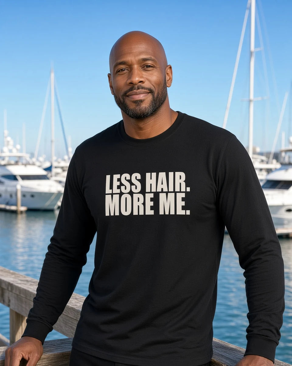 Less Hair More Me Unisex Long Sleeve T-Shirt — Black front