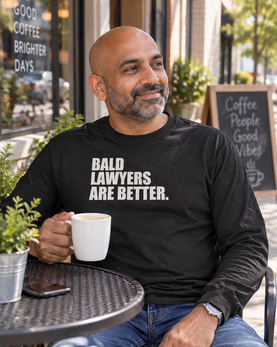 Bald Lawyers Are Better Unisex Long Sleeve T-Shirt — Black front