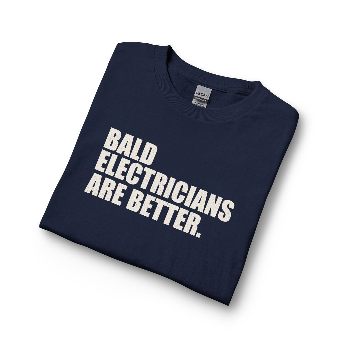 Bald Electricians Are Better Unisex Long Sleeve T-Shirt